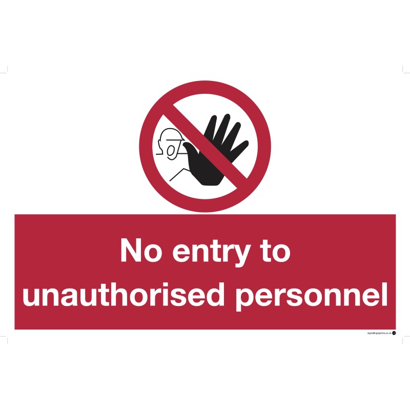No entry to unauthorised personnel